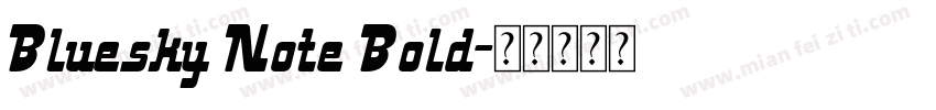 Bluesky Note Bold字体转换